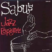 Sabu Martinez - Sabu&#39;s Jazz Espangole