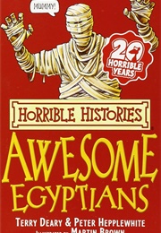 Awesome Egyptians (Terry Deary)