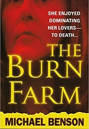 The Burn Farm (Michael K Benson)