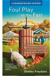 Foul Play at the Fair (Shelley Freydont)