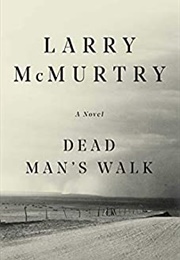 Dead Man&#39;s Walk (Larry McMurty)