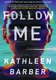 Follow Me (Kathleen Barber)