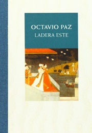 Ladera Este (Octavio Paz)