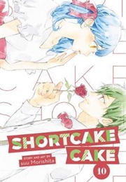 Shortcake Cake Volume 10 (Suu Morishita)