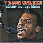 Call It Stormy Monday - T-Bone Walker