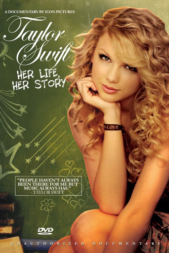 Taylor Swift - Her Life, Her Story: Unauthorized (2010)