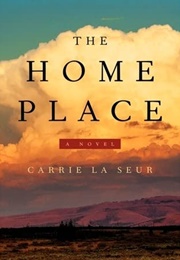 The Home Place (Carrie La Seur)