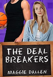 The Deal Breakers (Maggie Dallen)