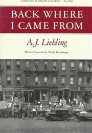 Back Where I Came From (A. J. Liebling)