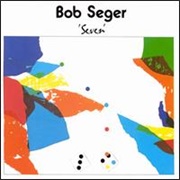 Seven (Bob Seger, 1974)