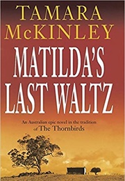 Matilda&#39;s Last Waltz (Tamara McKinley)