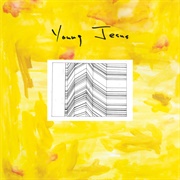 Young Jesus - The Whole Thing Is Just There