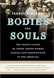 Bodies and Souls (Isabel Vincent)