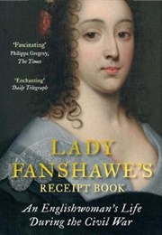 Lady Fanshawe&#39;s Receipt Book (Lucy Moore)