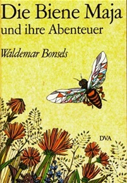 Die Biene Maja Und Ihre Abenteuer (Waldemar Bonsels)