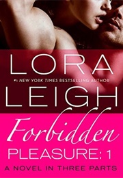 Forbidden Pleasure (Lora Leigh)