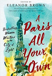 A Paris All Your Own (Eleanor Brown)