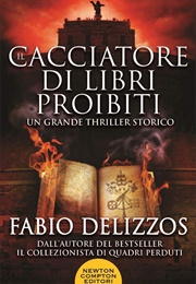 Il Cacciatore Di Libri Proibiti (Fabio Delizzos)