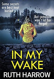 In My Wake (Ruth Harrow)