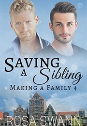 Saving a Sibling (Rosa Swann)