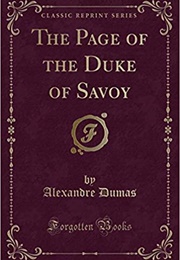 The Page of Duke Savoy (A Dumas)