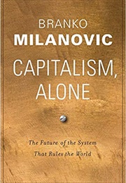 Capitalism Alone (Branko Milanovic)