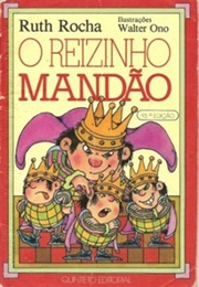 O Reizinho Mandão (Ruth Rocha)