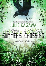 Summer&#39;s Crossing (Julie Kagawa)