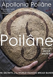 Poilane: The Secrets of the World-Famous Bread Bakery (Apollonia Poilane)