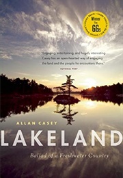 Lakeland: Ballad of a Freshwater Country (Allan Casey)