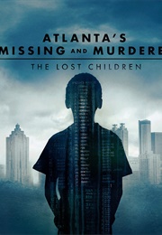 Atlanta&#39;s Missing and Murdered: The Lost Children (2020)