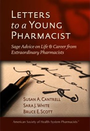 Letters to a Young Pharmacist (Susan A. Cantrell)