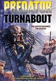 Predator: Turnabout (Steve Perry)