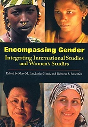 Encompassing Gender (Mary M. Lay, Janice Monk, Deborah S. Rosenfelt (Ed)