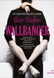 Wallbanger (Audiobook) (Alice Clayton, Heather Smith (Narrator))