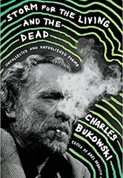 Storm for the Living and the Dead (Charles Bukowski)