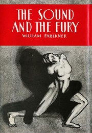 The Sound and the Fury (1929) (William Faulkner)