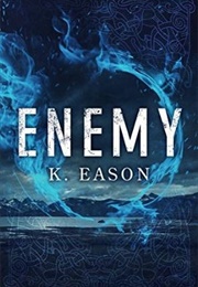 Enemy (K. Eason)