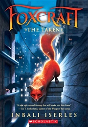 Foxcraft the Taken (Inbali  Iserles)