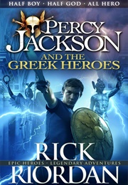 Percy Jackson and the Greek Heroes (Rick Riordan)