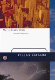 Thunder and Light (Marie-Claire Blais)