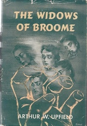 The Widows of Broome (Arthur W. Upfield)