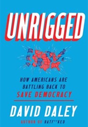 Unrigged (David Daley)