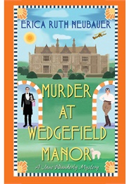 Murder at Wedgefield Manor (Erica Ruth Neubauer)