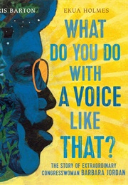 What Do You Do With a Voice Like That? (Chris Barton)