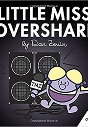 Little Miss Overshare (Dan Zevin)