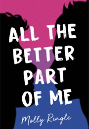 All the Better Part of Me (Molly Ringle)