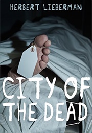 City of the Dead (Herbert Lieberman)