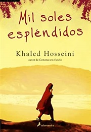 Mil Soles Espléndidos (Khaled Hosseini)