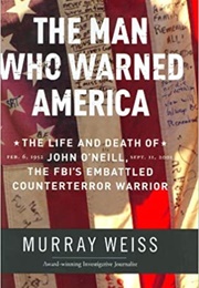 The Man Who Warned America (Murray Weiss)